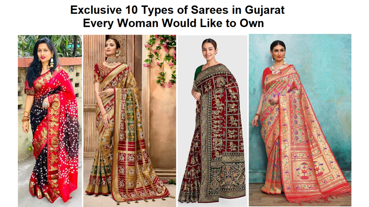 Exclusive 10 Types of Sarees in Gujarat Every Woman Would Like to Own